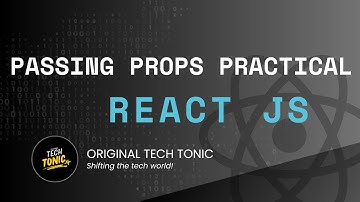 Passing & Destructuring Props Explained  Practically | Original Tech Tonic | React JS #13