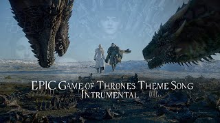 EPIC Game of Thrones Theme song Instrumental + Fan Trailer