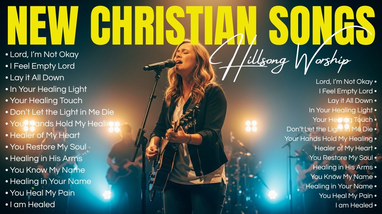 Top Christian Healing Songs for Overcoming Fear, Worship That Strengthens the Heart