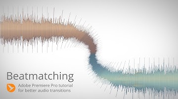 BeatMatching - Adobe Premiere Pro CC tutorial for better audio transitions