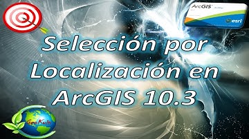 ArcGIS 10. Cap 2. Manejo Tabla de Atributos. Lec 12. Selección por Localización