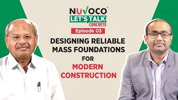 Let’s Talk Concrete | Episode 2 -  Designing Reliable Mass Foundations for Modern Construction