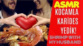 Türkçe Asmr Kocamla Jumbo Karides Yedik Bol Sohbetli Shrimp Asmr Sounds With My Husband