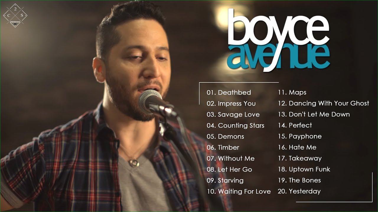 Boyce Avenue Greatest Hits Full Album Top Acoustic Boyce Avenue YouTube