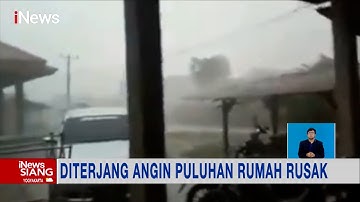 Detik-detik Puluhan Rumah Diterjang Angin Puting Beliung Hingga Rusak Parah #iNewsSiang 25/01