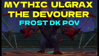 Mythic Ulgrax the Devourer | Frost DK PoV