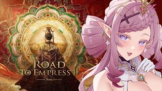 【Road to Empress II】I hear we're getting a bad end no matter what...
