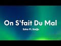 Zaho - On s'fait du mal (Paroles/Lyrics) Feat. Dadju