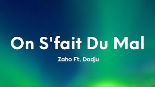 Zaho - On s'fait du mal (Paroles/Lyrics) Feat. Dadju Resimi