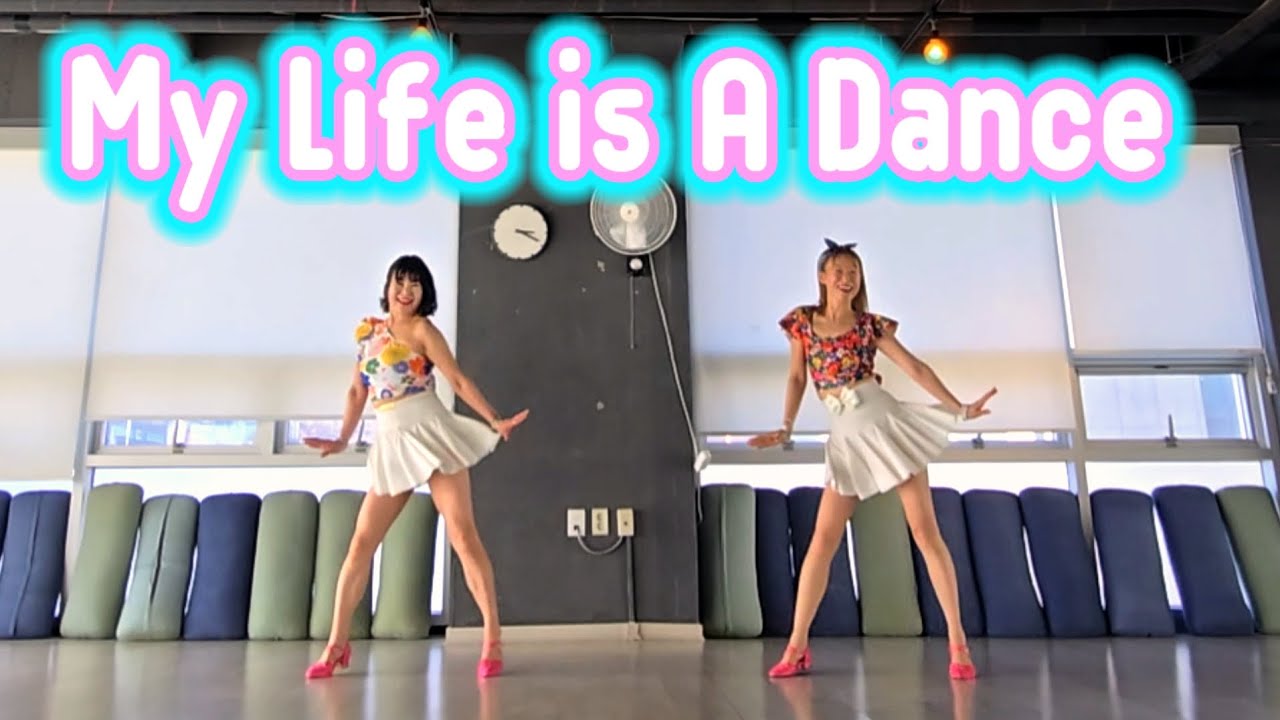 My Life Is a Dance Linedance/ High Beginner/ 마이 라이프 이즈 어 댄스 라인댄스/ JLDK