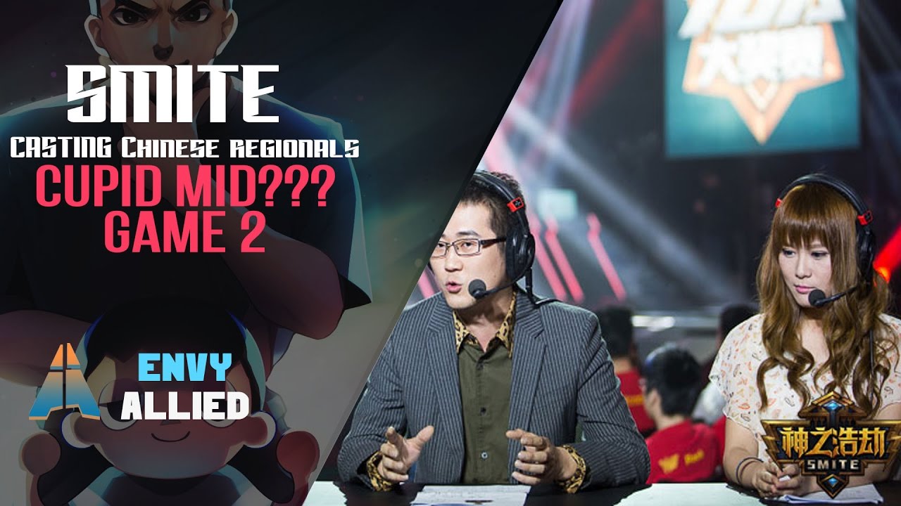 CUPID MID!?! - Allied Casts Chinese Regionals - Game 2