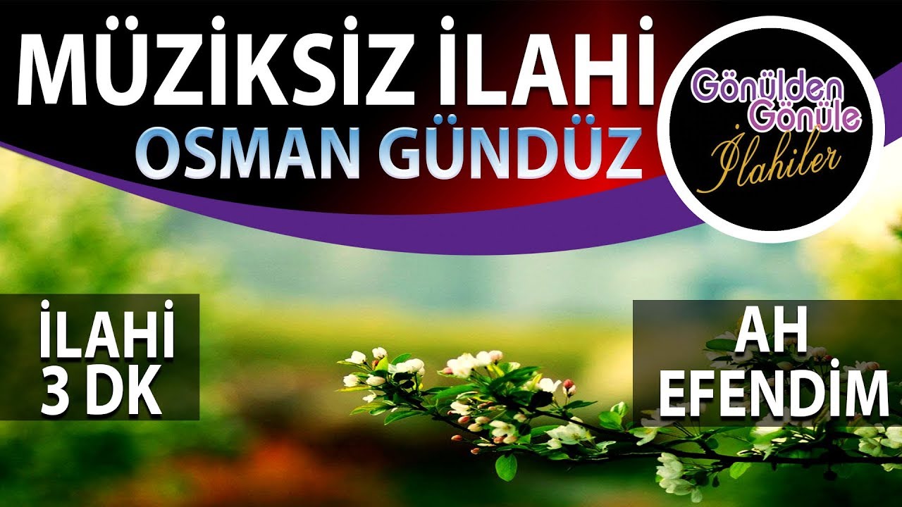 Ah Efendim Bir Bilsen Halimi Esir Almış Şu Nefsim Bedenimi | MÜZİKSİZ MUHTEŞEM BİR İLAHİ
