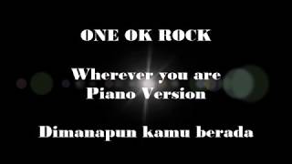Download lagu ONE OK ROCK Wherever You Are Piano Version Ambitions Japan Tour 2017 with Indonesia Lyric ONE OK ROCK Wherever You Are Piano Version Ambitions Japan Tour 2017 with Indonesia Lyric