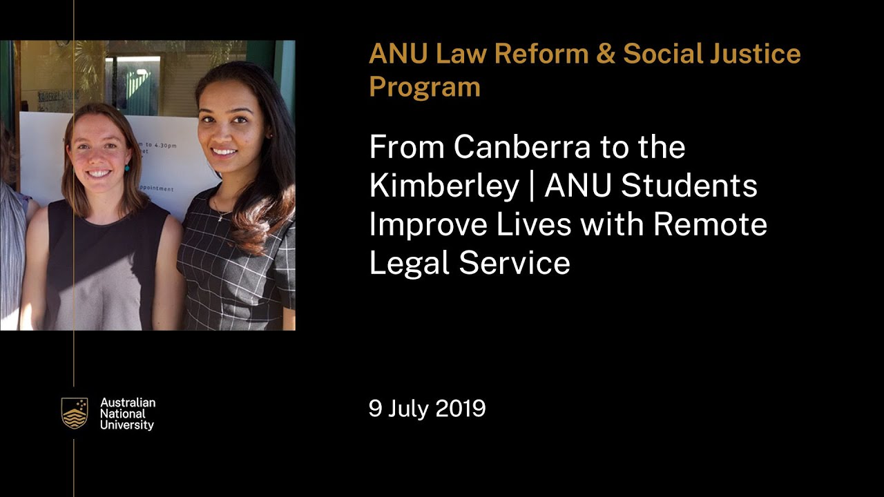 From Canberra to the Kimberley | ANU students improve lives with remote legal service