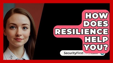 How Does Resilience Help You? - SecurityFirstCorp.com