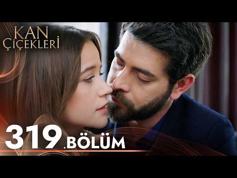 Kan Çiçekleri 319. Bölüm