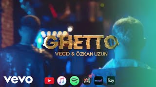 Vecd feat. Özkan Uzun - GHETTO |  Video Resimi