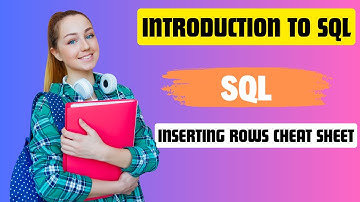 Introduction to SQL | Inserting Rows Cheat Sheet | SQL | NxtWave | CCBP 4.0