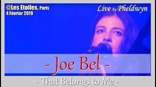 Joe Bel - That Belongs to Me - @Les Etoiles (Paris), 04 Fév 2019