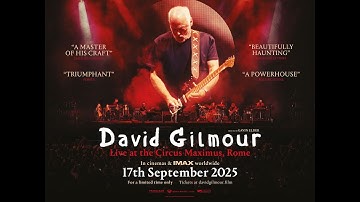 DAVID GILMOUR LIVE AT THE CIRCUS MAXIMUS, ROME @ Village Cinemas