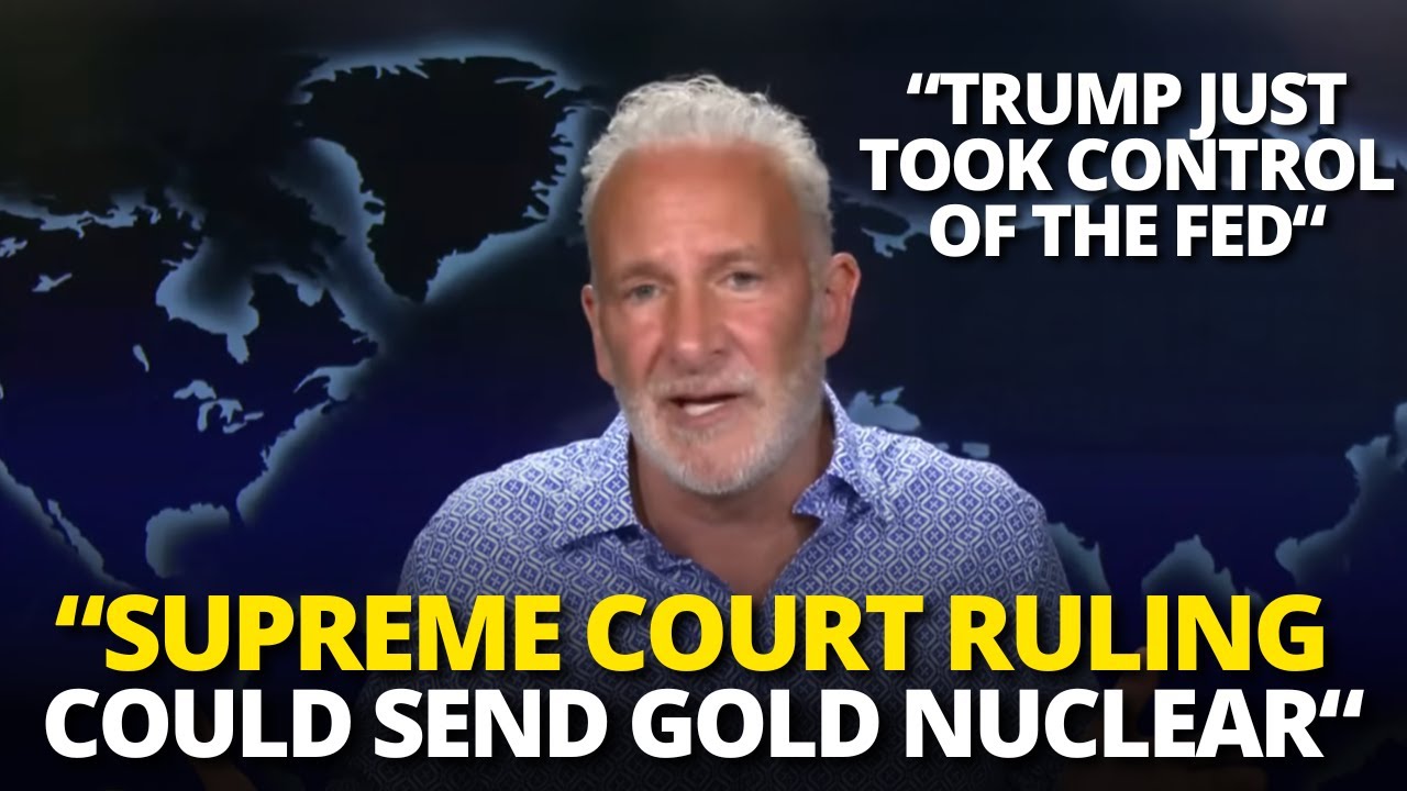 The Supreme Court Just Killed Fed Independence—Trump’s Gold Shock Just Began | Peter Schiff
