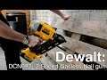 Dewalt DCN692 XR 18v Li-ion Nailer - ITS TV