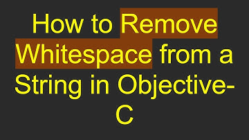 How to Remove Whitespace from a String in Objective-C