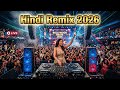 Bollywood Nonstop Remix 2026 🔊 Hindi DJ Mega Mix | Full Bass Party Anthems