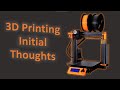 3D Printing Initial Thoughts