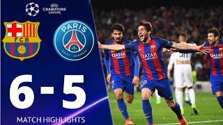 Barcelona vs Paris   Saint Germain 6-5 UEFA Champions League 2017 All Goals And Extended Highlights