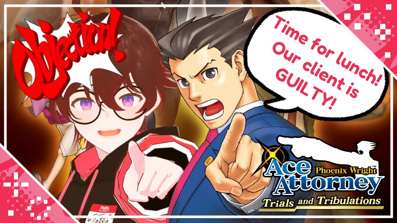 【Ace Attorney: Trials and Tribulations】 If I'm Hungry My Client Goes To Jail  | #1