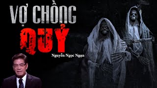 Nguyễn Ngọc Ngạn | Truyện Ma Có Thật #40