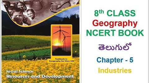 8th Class Geography Chapter-5 In Telugu || For all #UPSC, State Govt., SSC, Railways, NDA Exams etc.