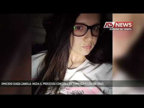OMICIDIO GIADA ZANOLA: INIZIA IL PROCESSO CONTRO L'EX COMPAGNO | 23/09/2025