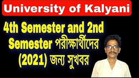 University of Kalyani 4th&2nd Semester examination 2021, Kalyani University Exam news update 2021