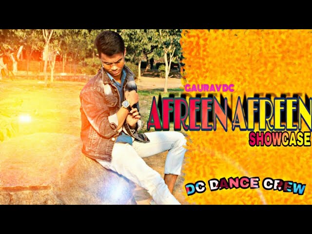 AFREEN AFREEN || SHOWCASE DANCE  | GAURAV DC |