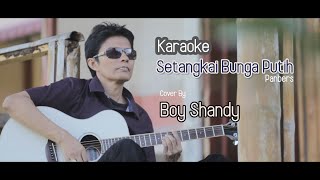 Boy Shandy - Setangkai Bunga Putih Panbers - Karaoke