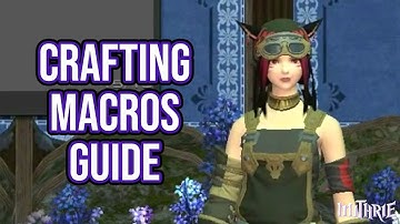 FFXIV 2.0 0125 Crafting Macros (60 Sec Guide)