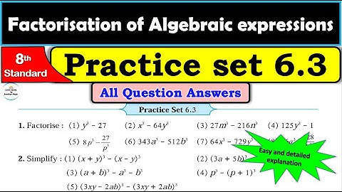 Practice set 6.3 | Class 8 | Factorisation of Algebraic expressions | Maths | All question answers