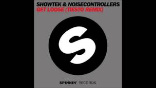 Showtek & Noisecontrollers - Get Loose (Tiesto Remix)
