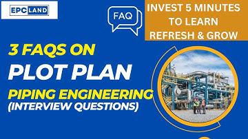 FAQs: Plot Plan in Piping Engineering: Everything You Need to Know
