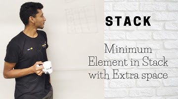 10 Minimum Element in Stack with Extra space