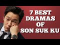 7 best dramas of son suk ku