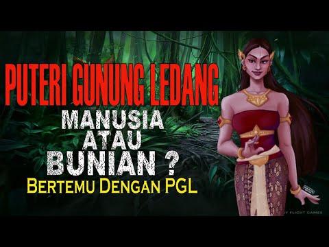 MEREMANG ❗ PUTERI GUNUNG LEDANG : MANUSIA ATAU BUNIAN ? | BERTEMU DENGAN PGL