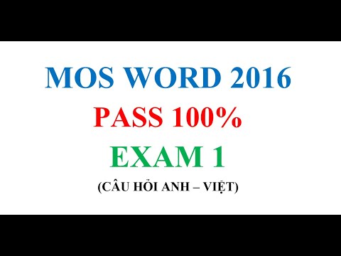 Video Mos Word 2016 - Exam 1 (Đề chuẩn - PASS 100%) (Ngôn... - youtube