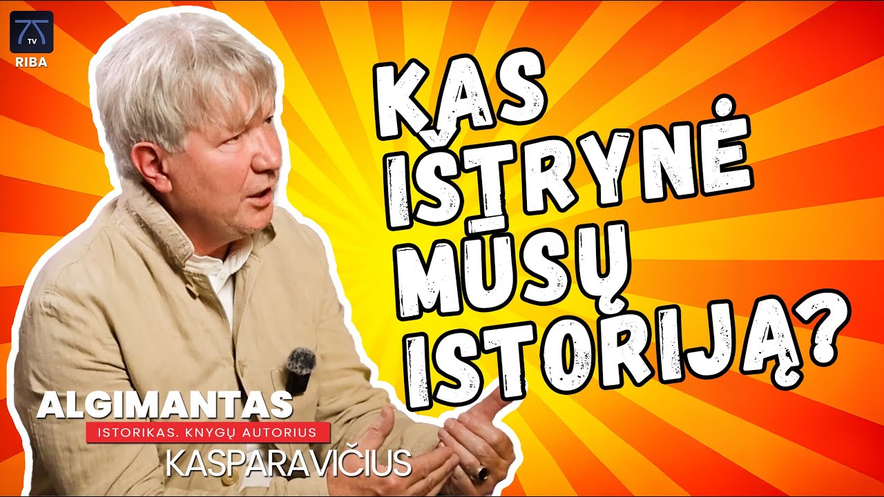 Algimantas Kasparavičius laidoje Riba - Kas ištrynė mūsų istoriją?