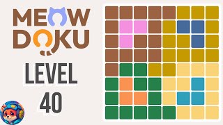 Meowdoku Level 40 Walkthrough & Solution 🐱🧩 