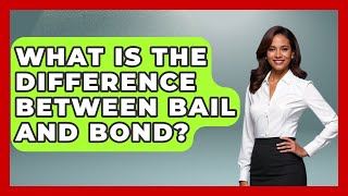 What Is The Difference Between Bail And Bond? - Law Enforcement Insider Net Worth