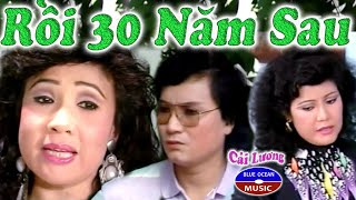 Cải Luong Roi 30 Nam Sau