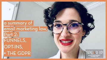 A Summary of Email Marketing Law, Part 2: Funnels and the GDPR | Minute Law | Spear IP